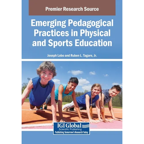 Emerging Pedagogical Practices in Physical and Sports Education