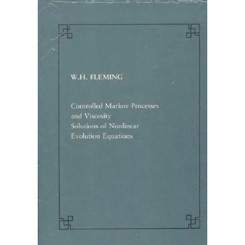 Controlled Markov Processes and Viscosity Solutions of Nonlinear Evolution