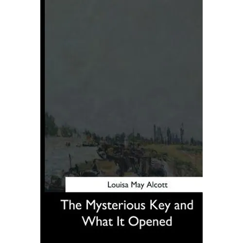 The Mysterious Key and What It Opened