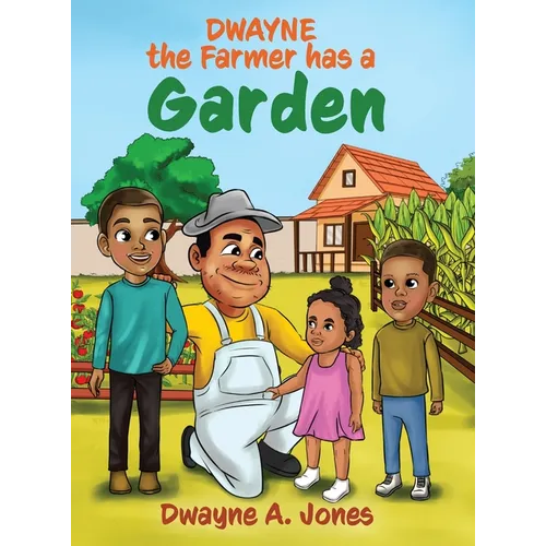 Dwayne the Farmer has a Garden
