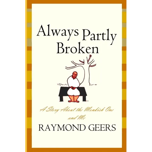 Always Partly Broken