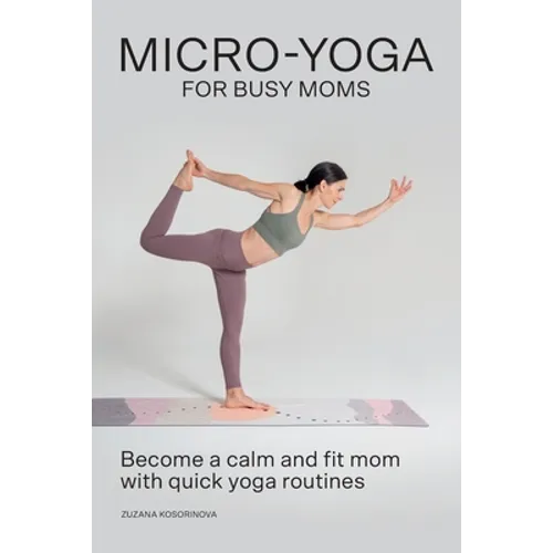 Micro-Yoga for Busy Moms