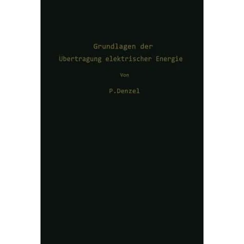Grundlagen Der Übertragung Elektrischer Energie