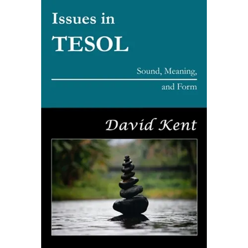 Issues in TESOL: Sound, Meaning, and Form
