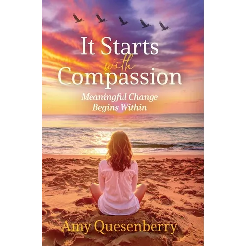 It Starts With Compassion