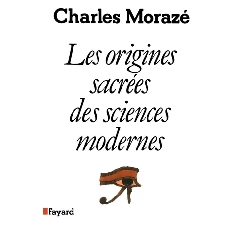 Les Origines sacrées des sciences modernes
