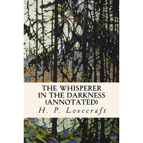 The Whisperer in the Darkness (annotated)