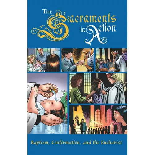 The Sacraments in Action