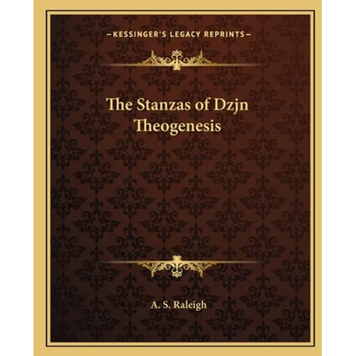 The Stanzas of Dzjn Theogenesis