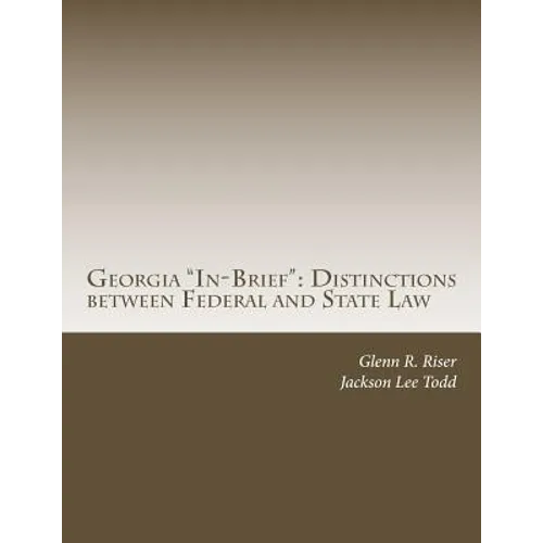 Georgia "In-Brief": Distinctions between Federal and State Law