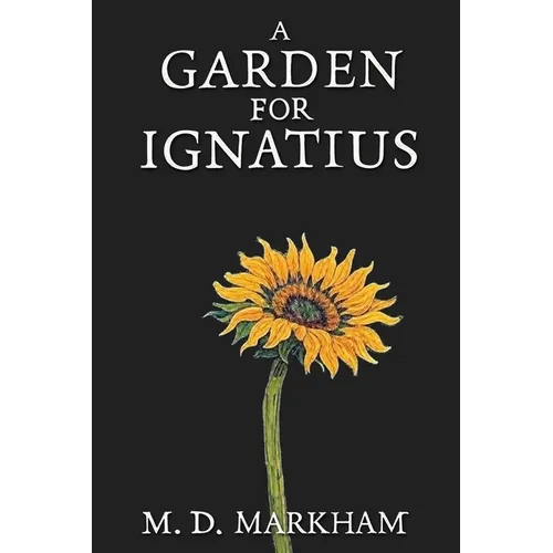 A Garden for Ignatius