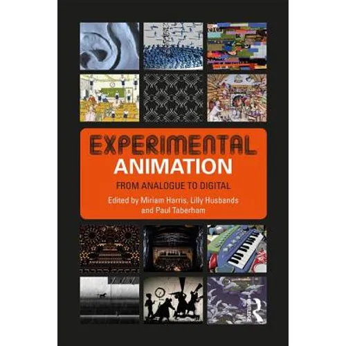 Experimental Animation: From Analogue to Digital