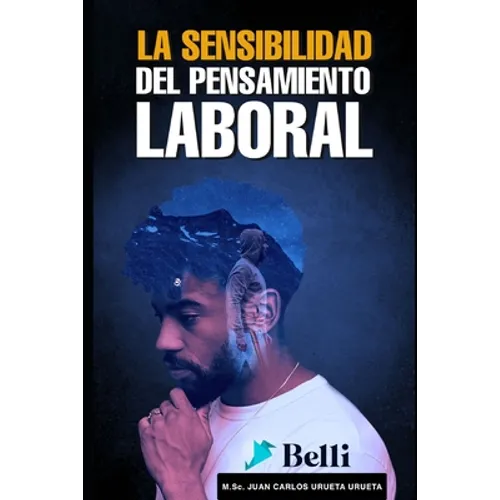 La Sensibilidad del Pensamiento Laboral