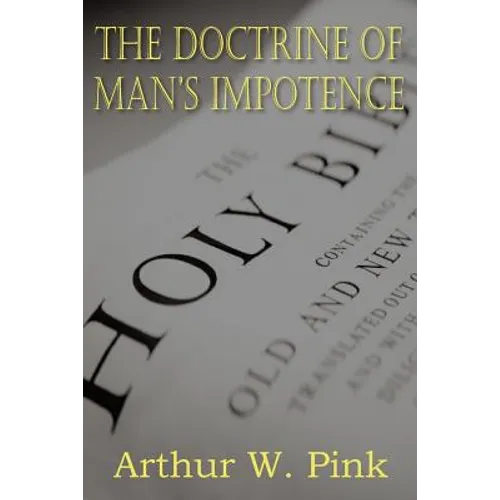 The Doctrine of Man's Impotence