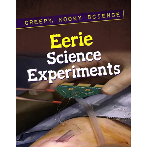 Eerie Science Experiments