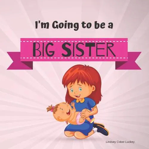 I'm Going to be a Big Sister