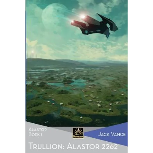 Trullion: Alastor 2262: Alastor, Boek 1
