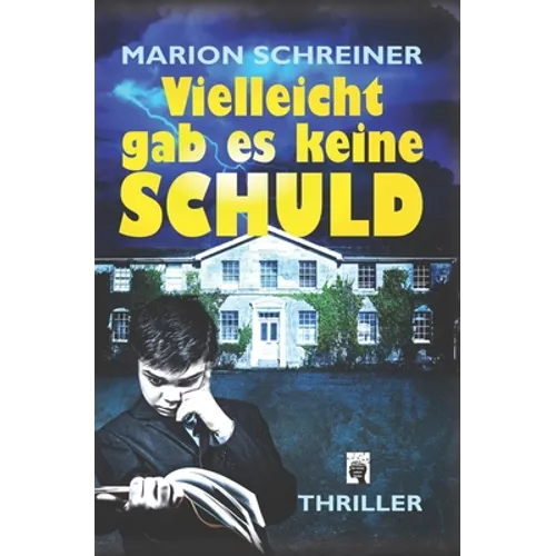 Vielleicht gab es keine Schuld: Die Gelton Trilogie