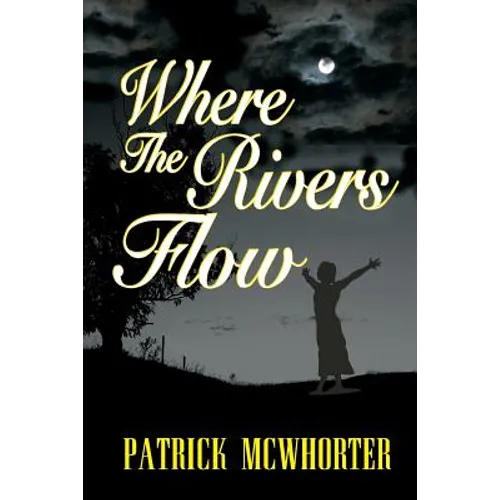 Where the Rivers Flow