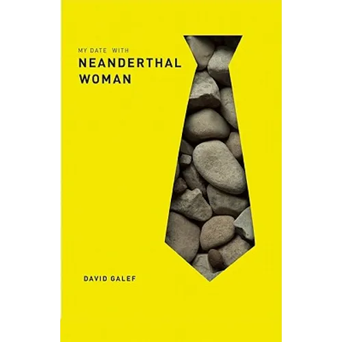 My Date with Neanderthal Woman