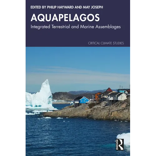 Aquapelagos: Integrated Terrestrial and Marine Assemblages