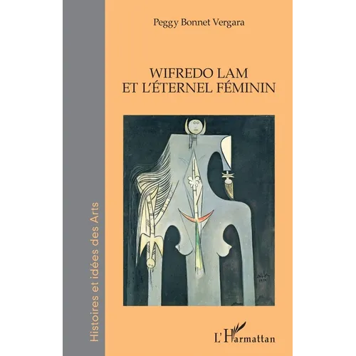 Wifredo Lam et l'éternel féminin