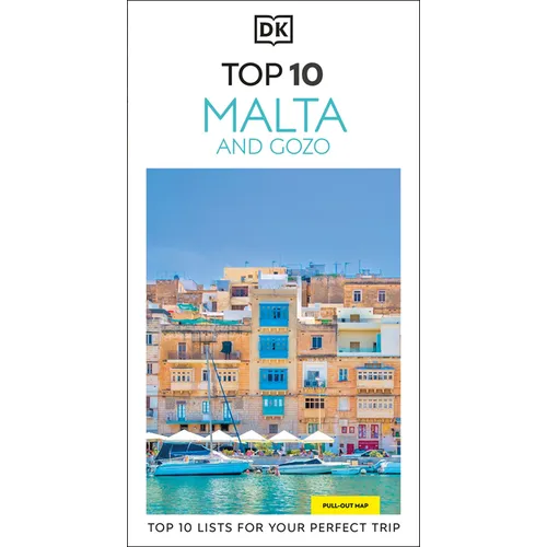 DK Top 10 Malta and Gozo: Top 10 Lists for Your Perfect Trip, Plus an All-Weather Folded Map