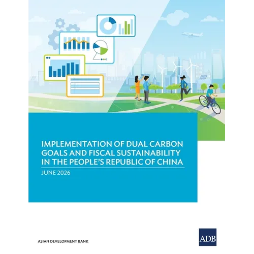 Implementation of Dual Carbon Goals and Fiscal Sustainability in the People's Republic of China
