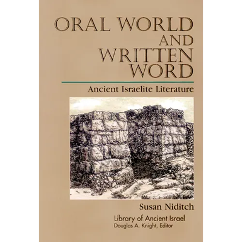 Oral World and Written Word: Ancient Israelite Literature