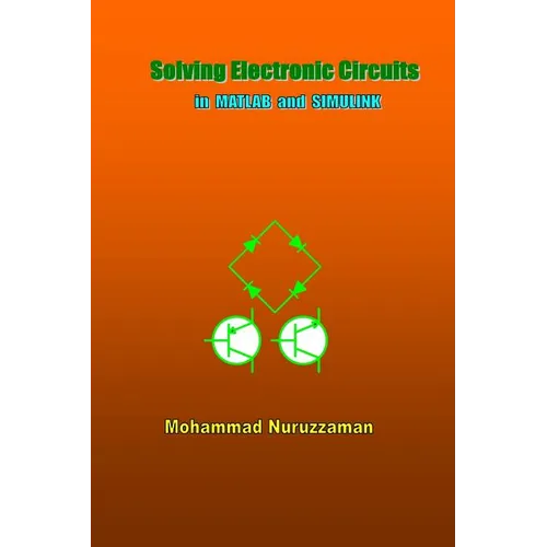 Solving Electronic Circuits in MATLAB and SIMULINK