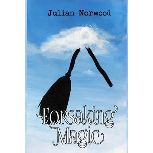 Forsaking Magic
