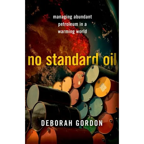 No Standard Oil: Managing Abundant Petroleum in a Warming World