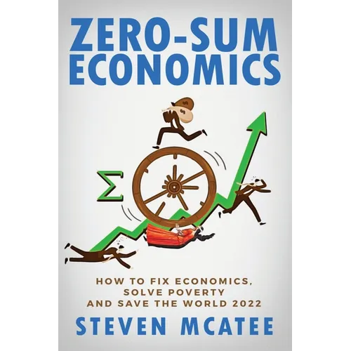 Zero-Sum Economics