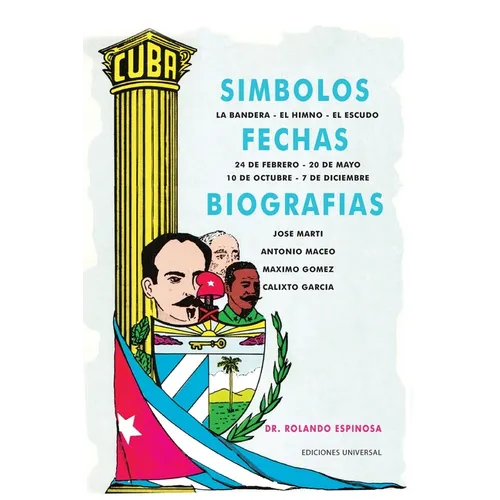 Símbolos, Fechas Y Biografías de Cuba
