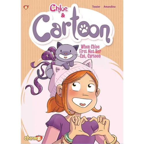 Chloe & Cartoon Vol. 1: When Chloe First Met Her Cat Cartoon
