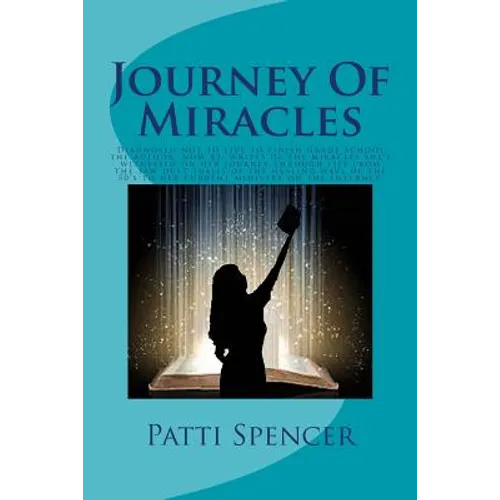 Journey Of Miracles: Journey Of Miracles: Diagnosed not to live to finish grade school, the author, now 83, writes of the miracles she's wi