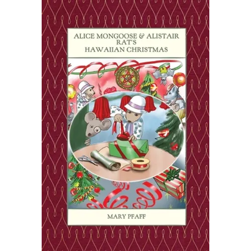 Alice Mongoose and Alistair Rat's Hawaiian Christmas