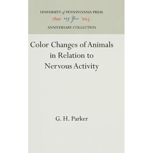 Color Changes of Animals in Relation to Nervous Activity