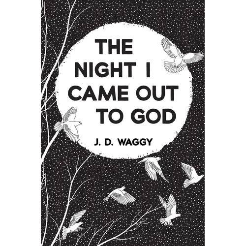 The Night I Came Out to God