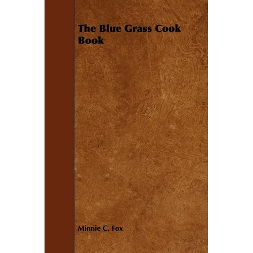 The Blue Grass Cook Book