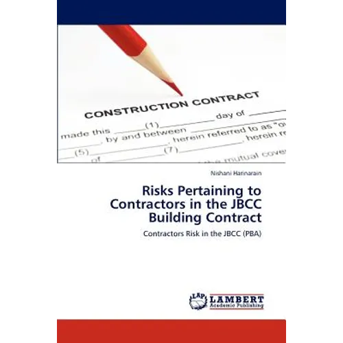 Risks Pertaining to Contractors in the JBCC Building Contract