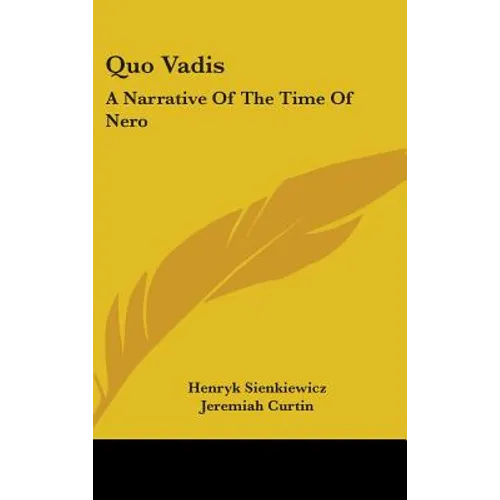 Quo Vadis: A Narrative Of The Time Of Nero