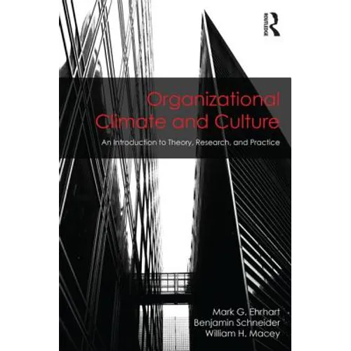Organizational Climate and Culture: An Introduction to Theory, Research, and Practice