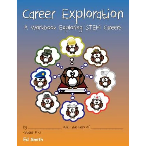Career Exploration A Workbook About STEM Careers