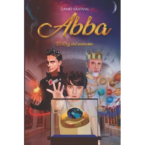 Abba El Rey del Universo: El Rey del Universo Abba