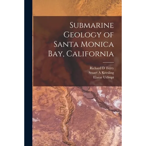 Submarine Geology of Santa Monica Bay, California
