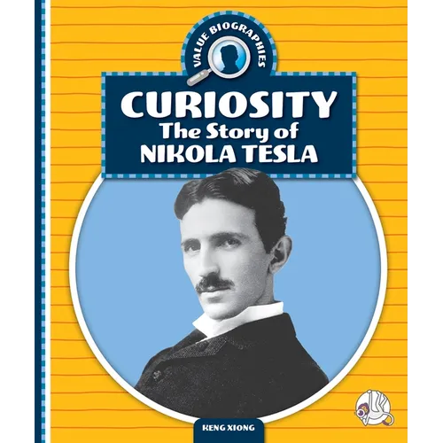 Curiosity: The Story of Nikola Tesla