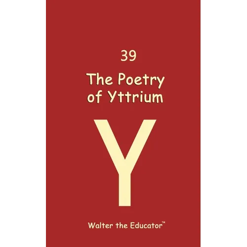 The Poetry of Yttrium