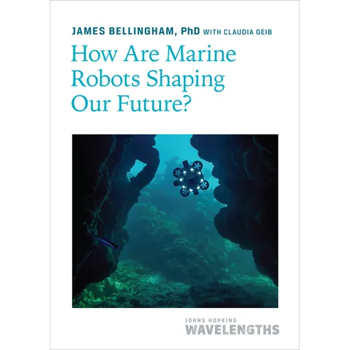 How Are Marine Robots Shaping Our Future?