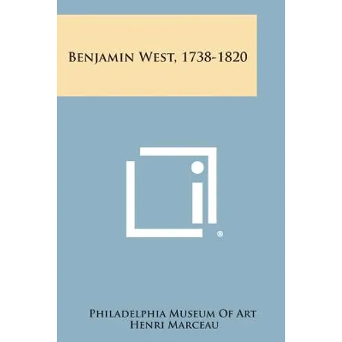 Benjamin West, 1738-1820